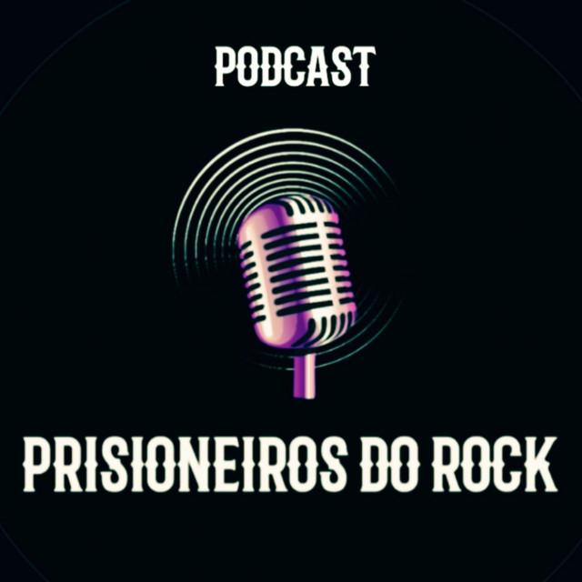 Podcast Prisioneiros do Rock